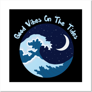 Ocean Lover's Tee - 'Good Vibes On The Tides' Casual Shirt, Perfect for Beach Days, Cruise Vacations, and Boating Gifts Posters and Art